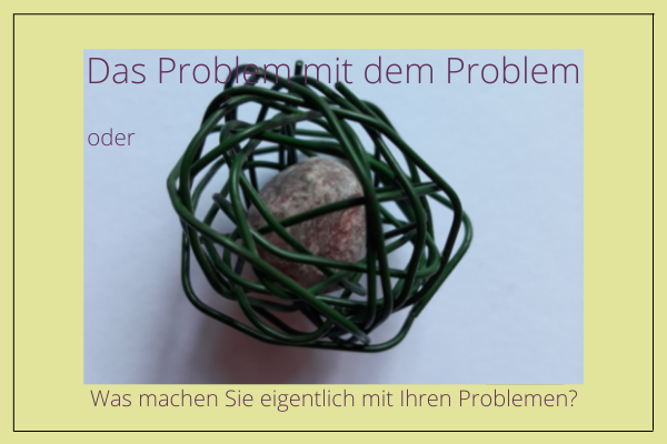 Blog 1: Förderlicher Umgang mit Problemen